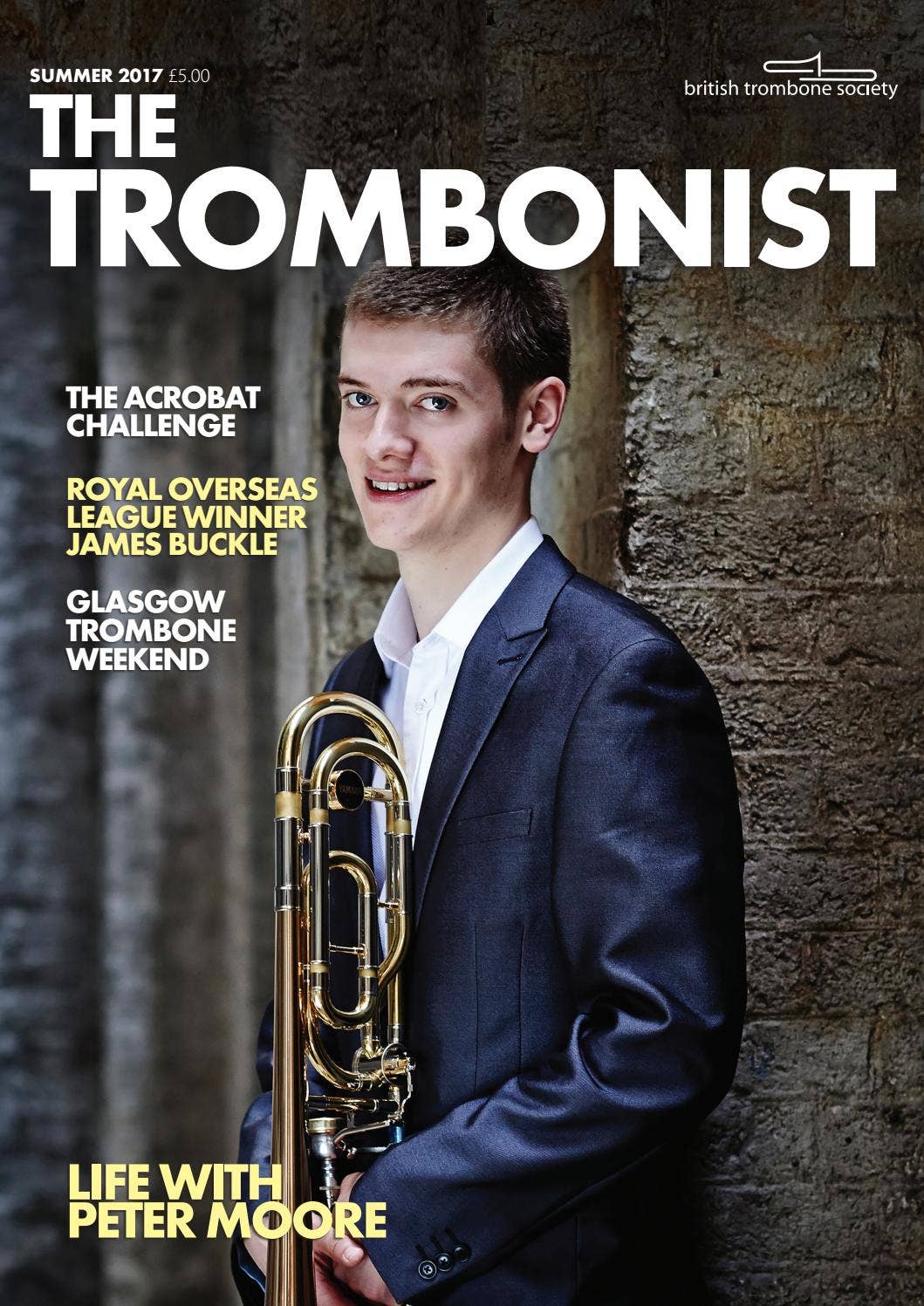 Adrian Simms The Trombonist - Summer 2017 by The British Trombone Society - Issuu