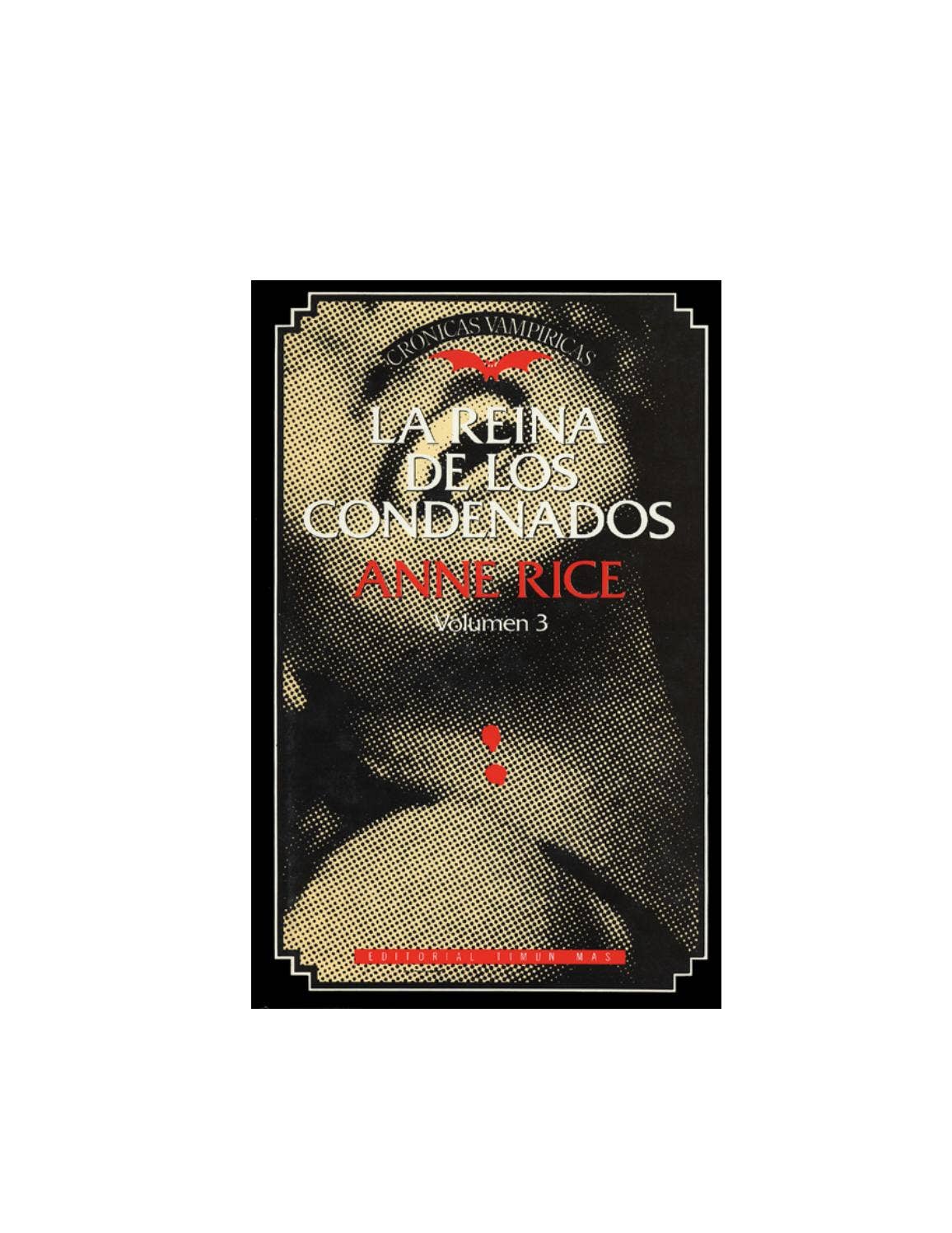 Anne rice la reina de los condenados by Alex Herrera - Issuu