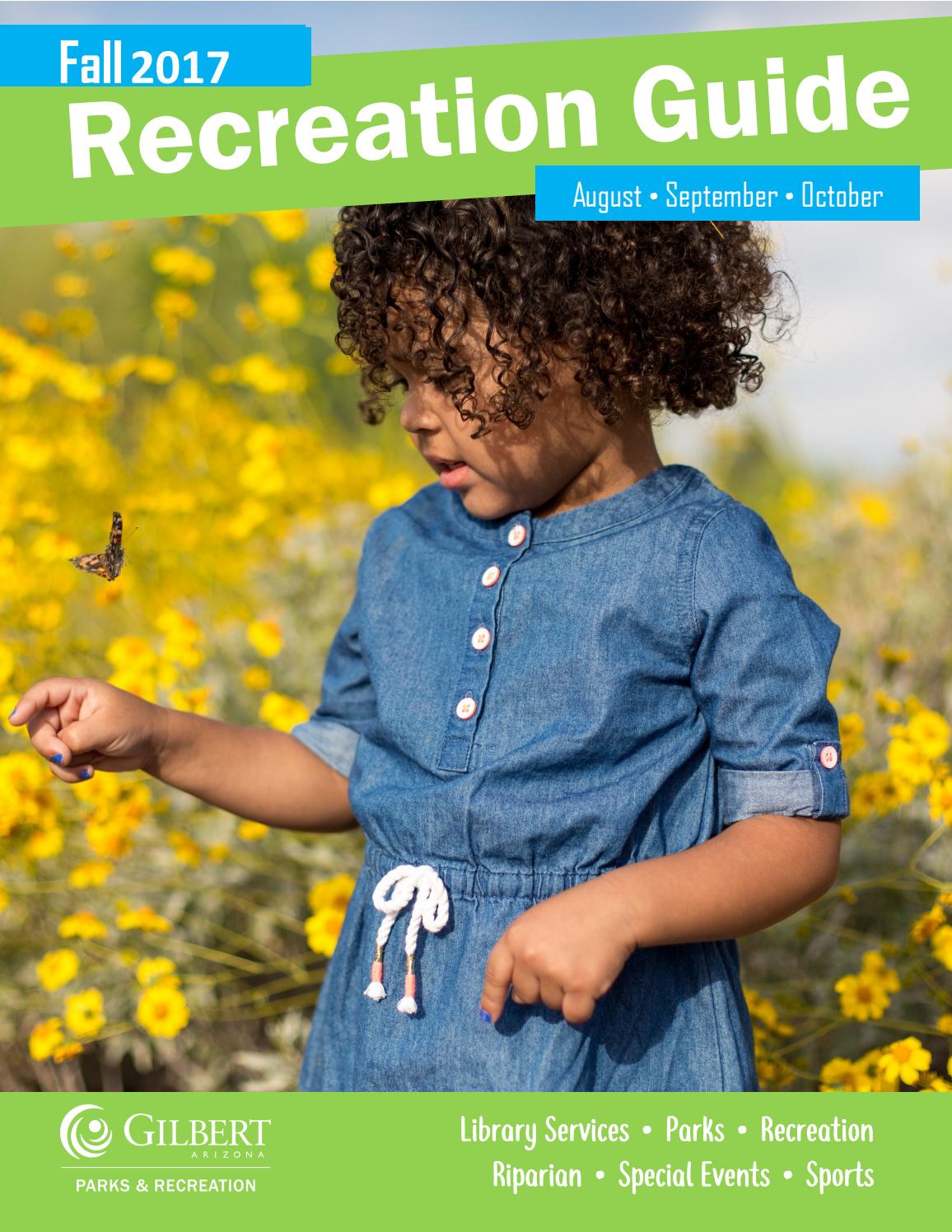 Rec guide fall 2017 by Town of GilbertParks and Recreation Issuu