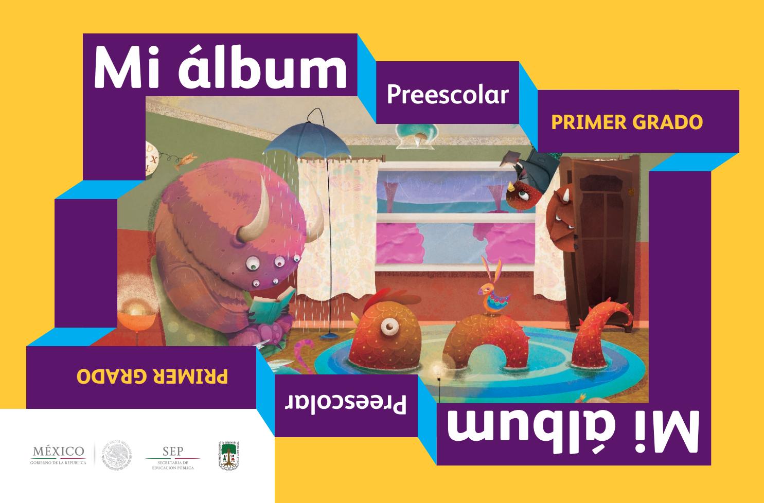 Preescolar primer grado mi album libro de texto by FRISCIONE GERARK