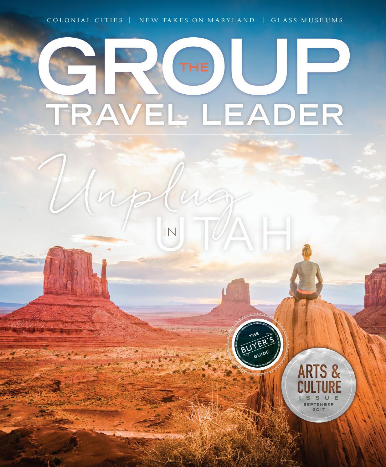 Group Travel Leader September 2017 by The Group Travel Leader, Inc. Issuu
