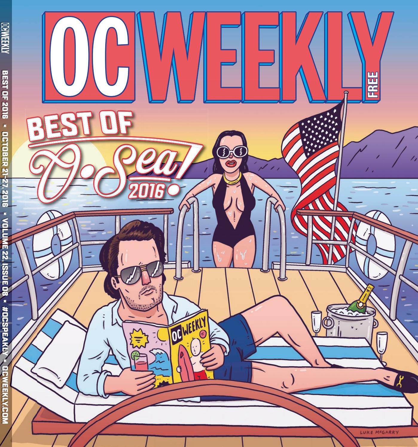 October 20, 2016 – OC Weekly by Duncan McIntosh Company - Issuu