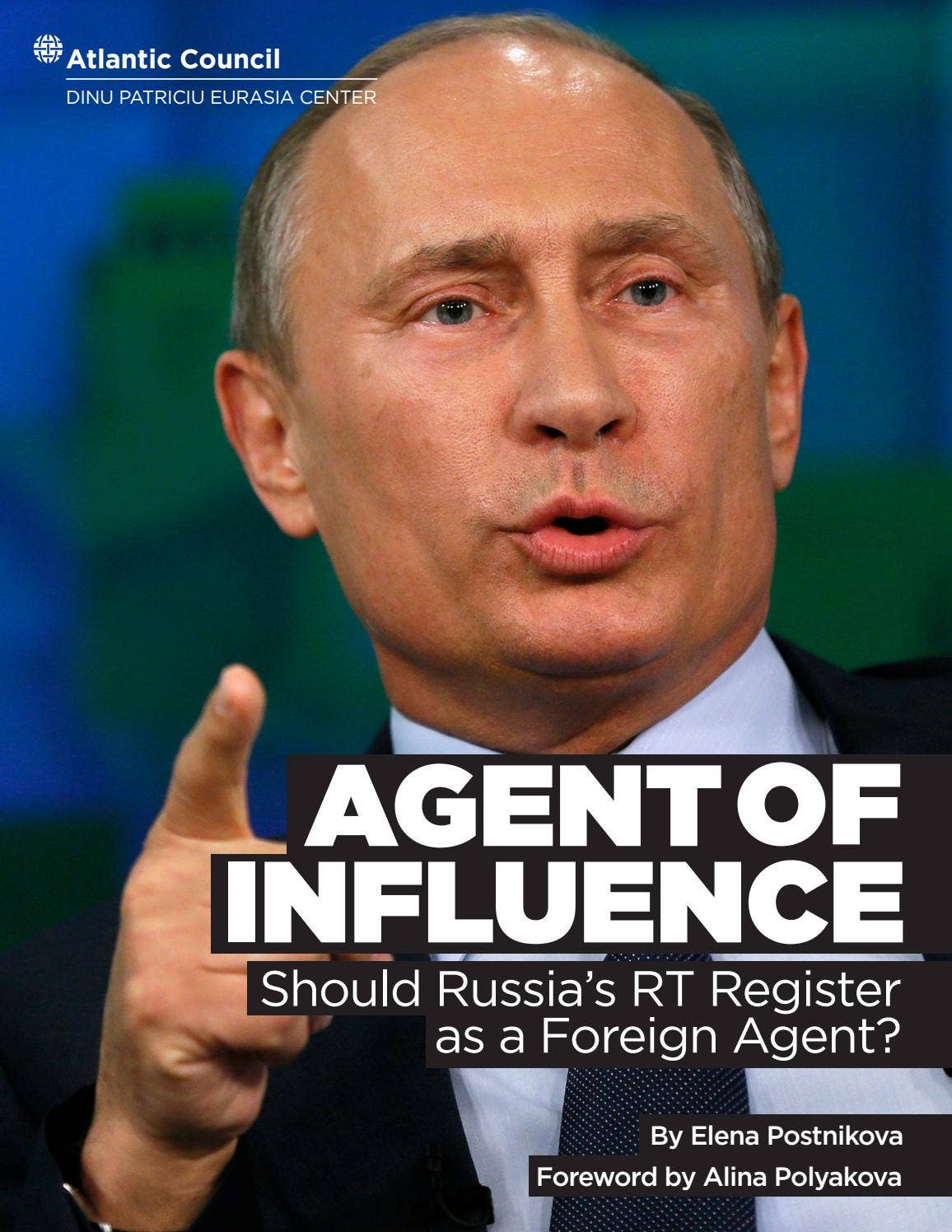 Agent of Influence: Should Russia’s RT Register as a Foreign Agent? by ...