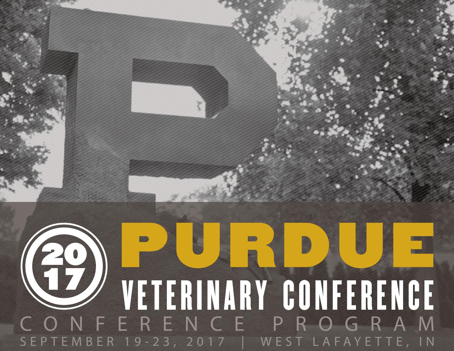 2017 Purdue Veterinary Conference Program by Purdue University Issuu