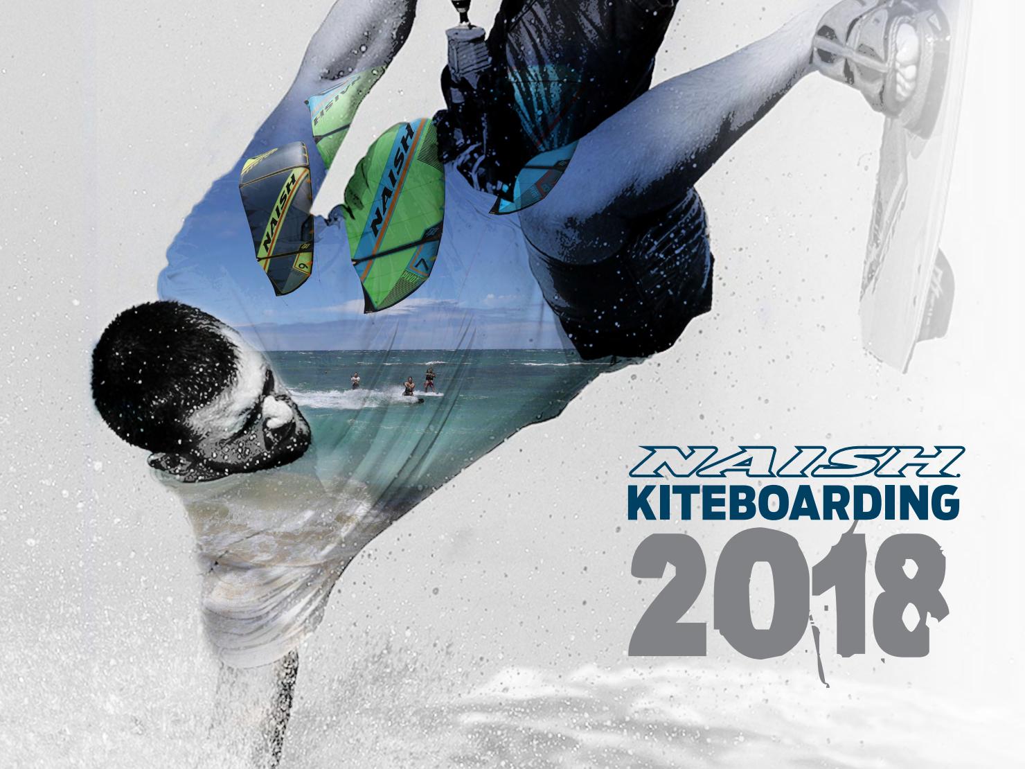 Naish Kiteboarding 2018 Catalog by Naish International Issuu