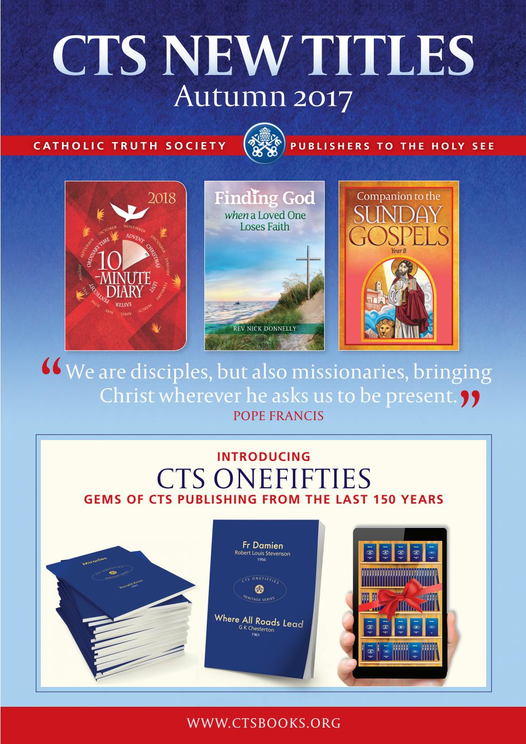 CTS Autumn Catalogue 2017 by Catholic Truth Society Issuu