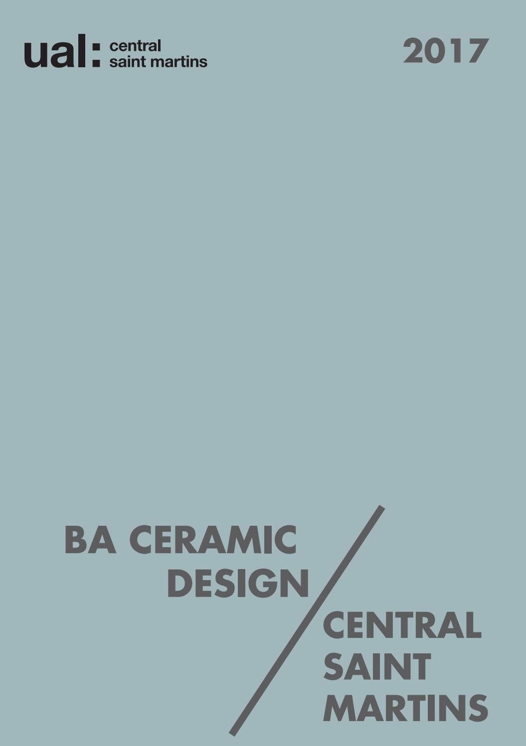 BA Ceramic Design Degree Show Catalogue 2017 by Central Saint Martins
