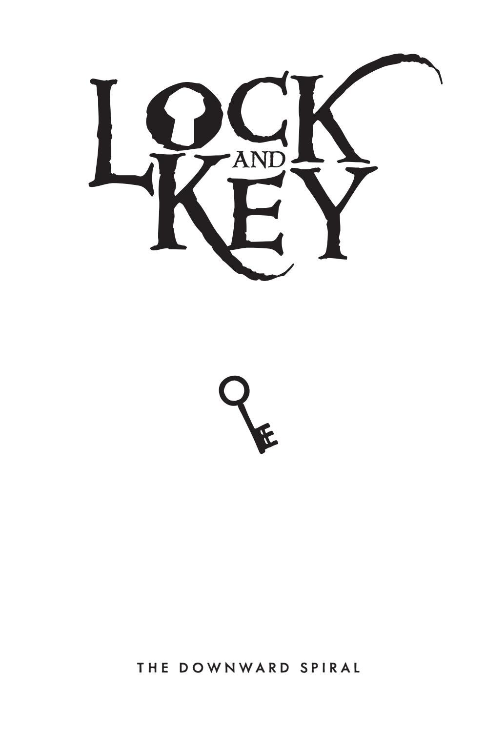 Lock and Key The Downward Spiral by HarperCollins Children's Books Issuu