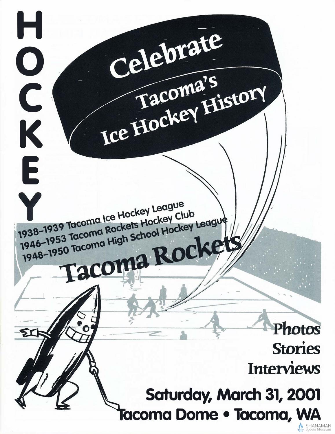 01 Celebration Of The History Of High School And Tacoma Rockets Professional Hockey By Tacoma Pierce County Sports Museum Issuu