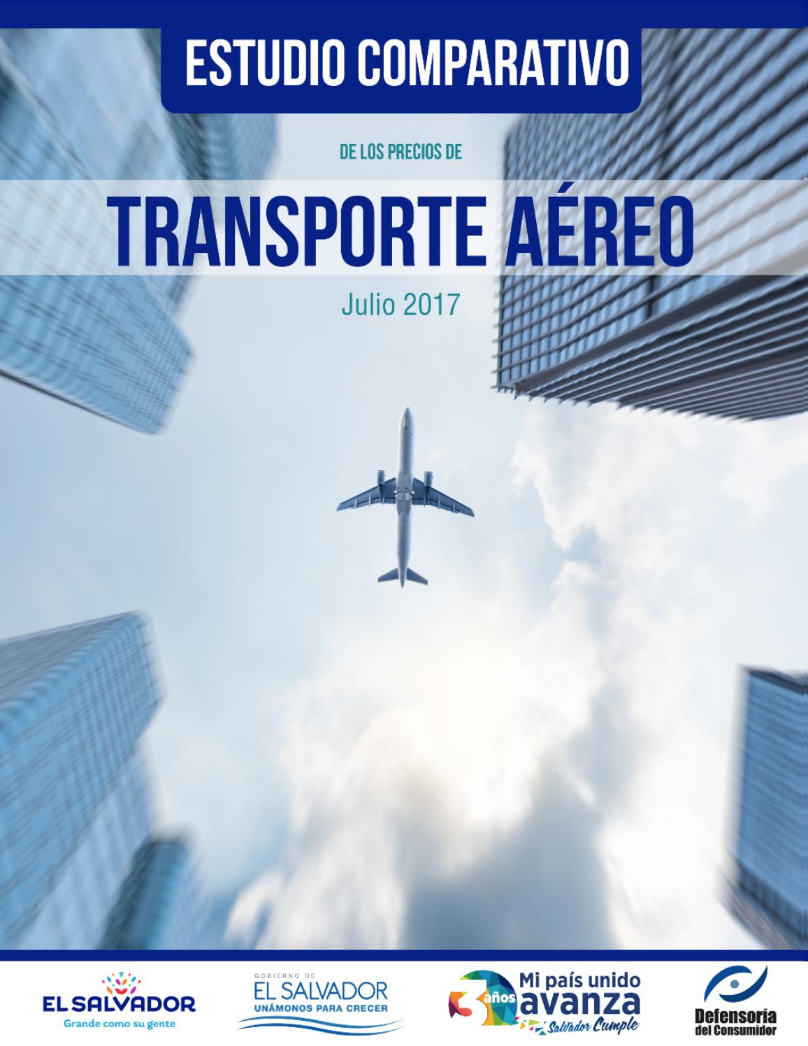 COMPARATIVO DE PRECIOS Y SERVICIOS EN EL SECTOR TRANSPORTE AÉREO EN EL  SALVADOR AGOSTO 2017 by Defensoría del Consumidor - Issuu