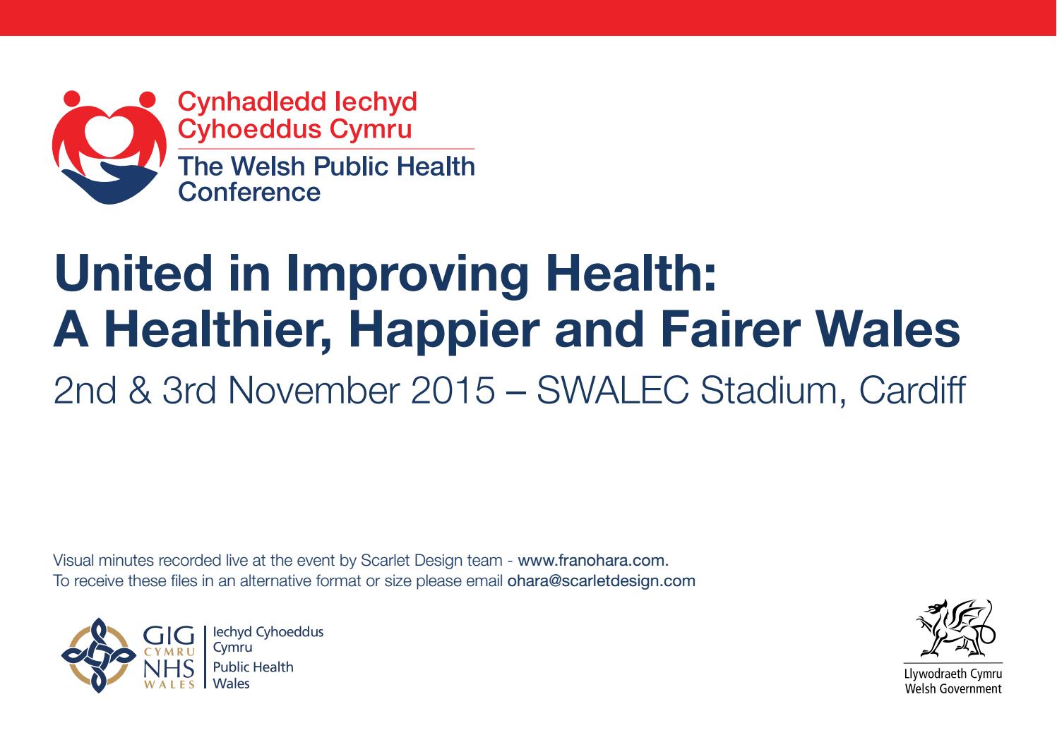 The Welsh Public Health Conference United in Improving Health: A ...