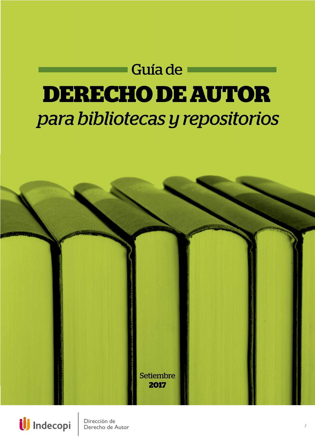 Guía de Derecho de Autor para bibliotecas y repositorios by Indecopi Oficial Issuu