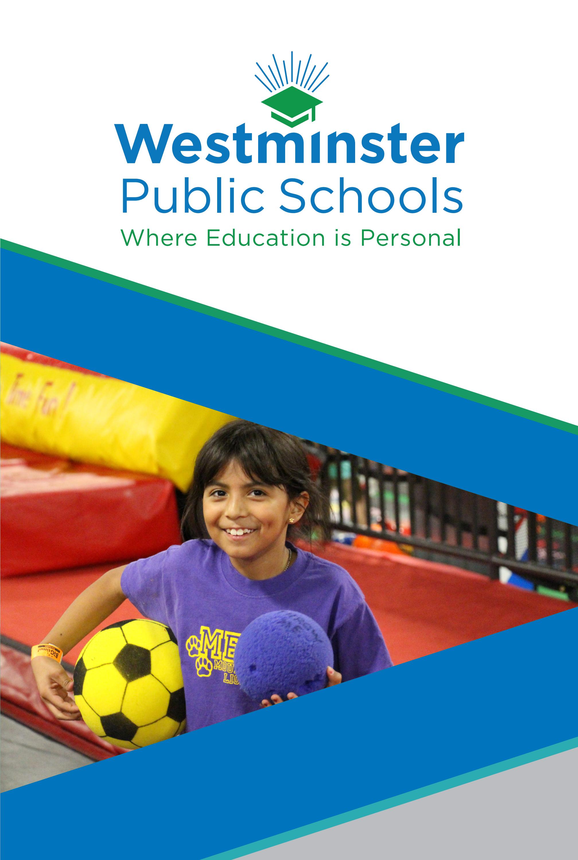 Why Westminster Public Schools 2017/18 by Westminster Public Schools