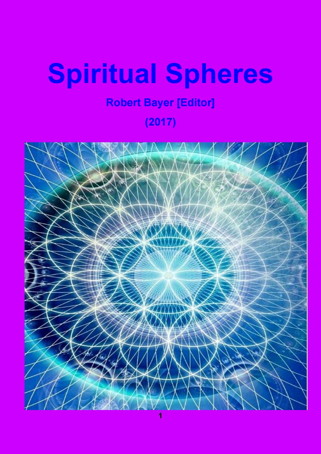 Spiritual Spheres — Robert Bayer — Editor — [2017] by Robert Bayer Issuu