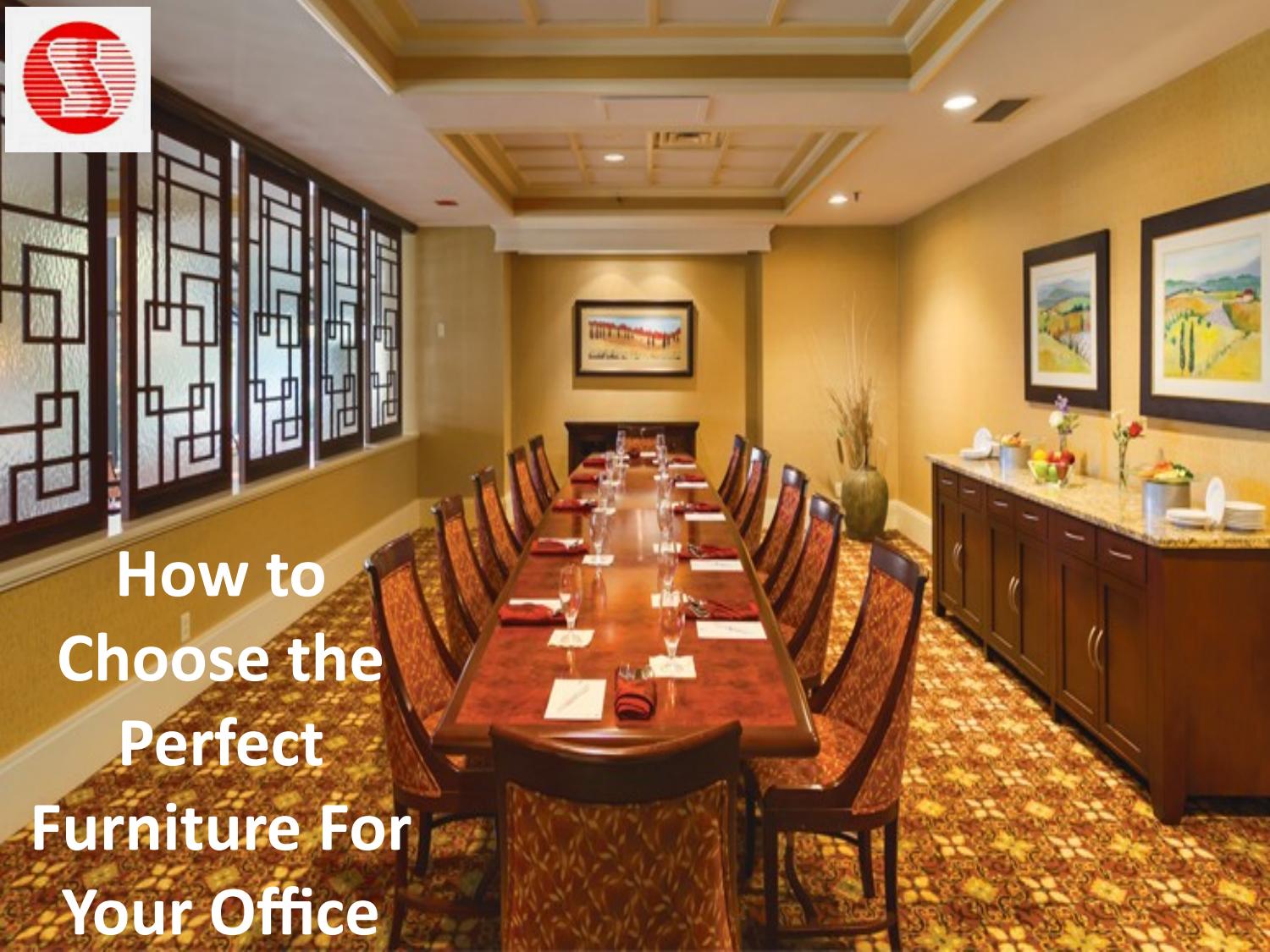How To Choose The Perfect Furniture For Your Office by Turnkey