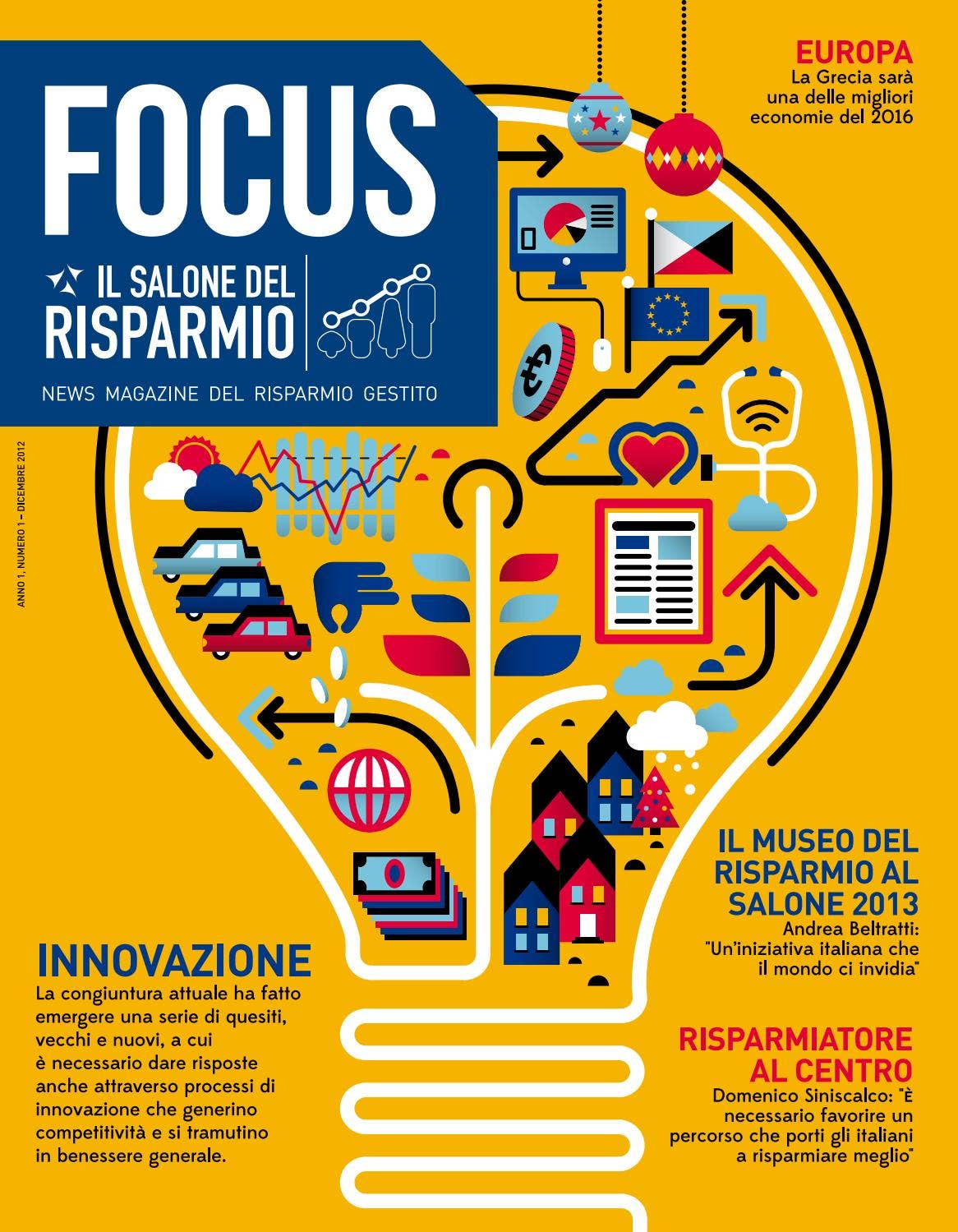 FocusRisparmio | Dicembre 2012 | Anno 1 - N. 1 by FocusRisparmio - Issuu