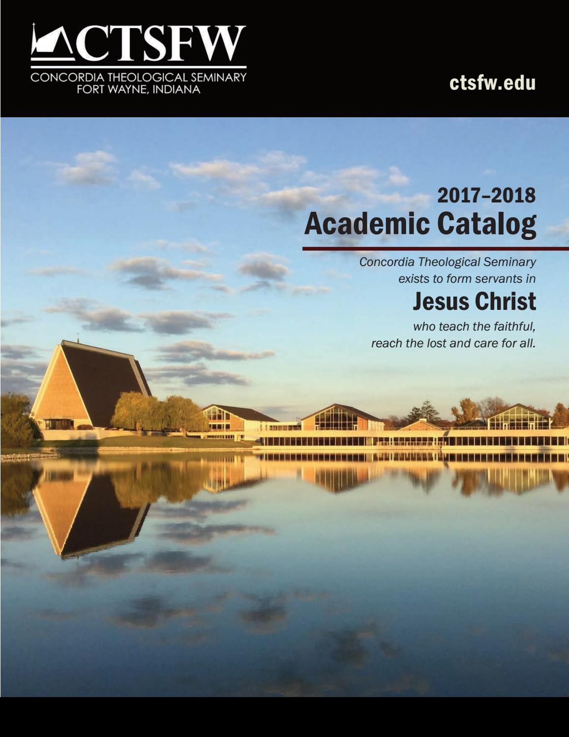 Academic Catalog 201718 by Concordia Theological Seminary Issuu