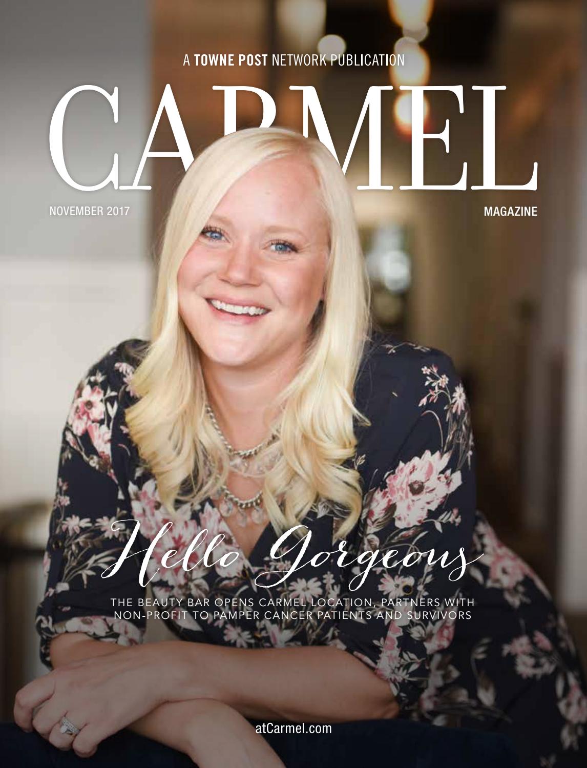 Carmel Magazine November 2017 By Towne Post Network Inc Issuu