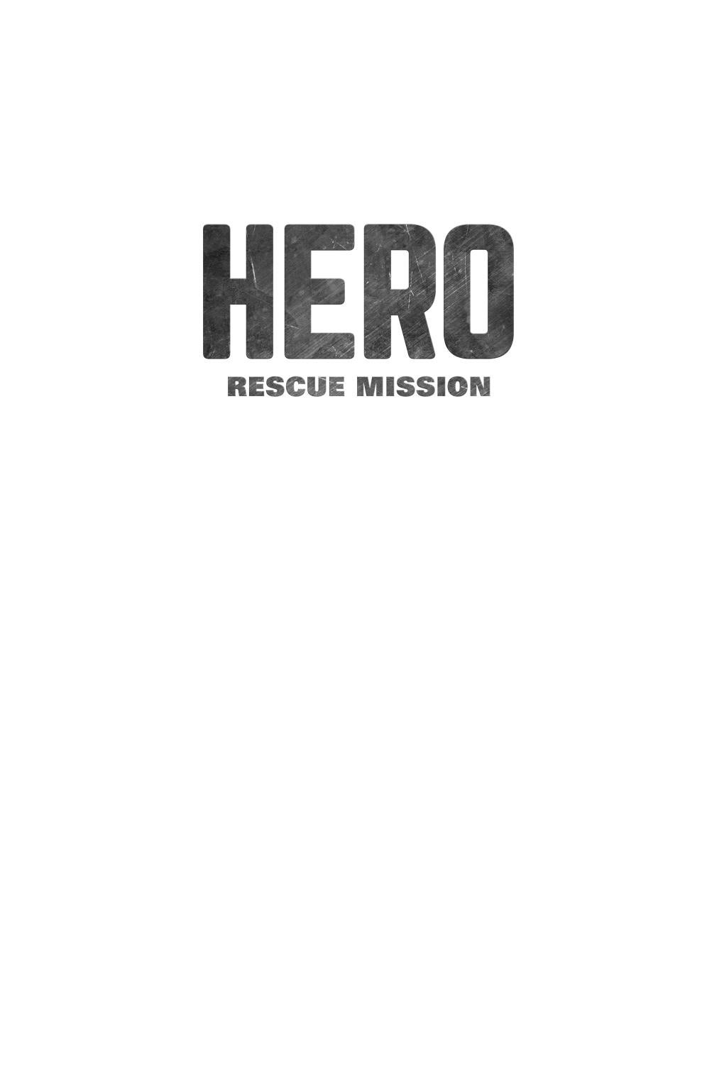 Hero: Rescue Mission by HarperCollins Children's Books - Issuu