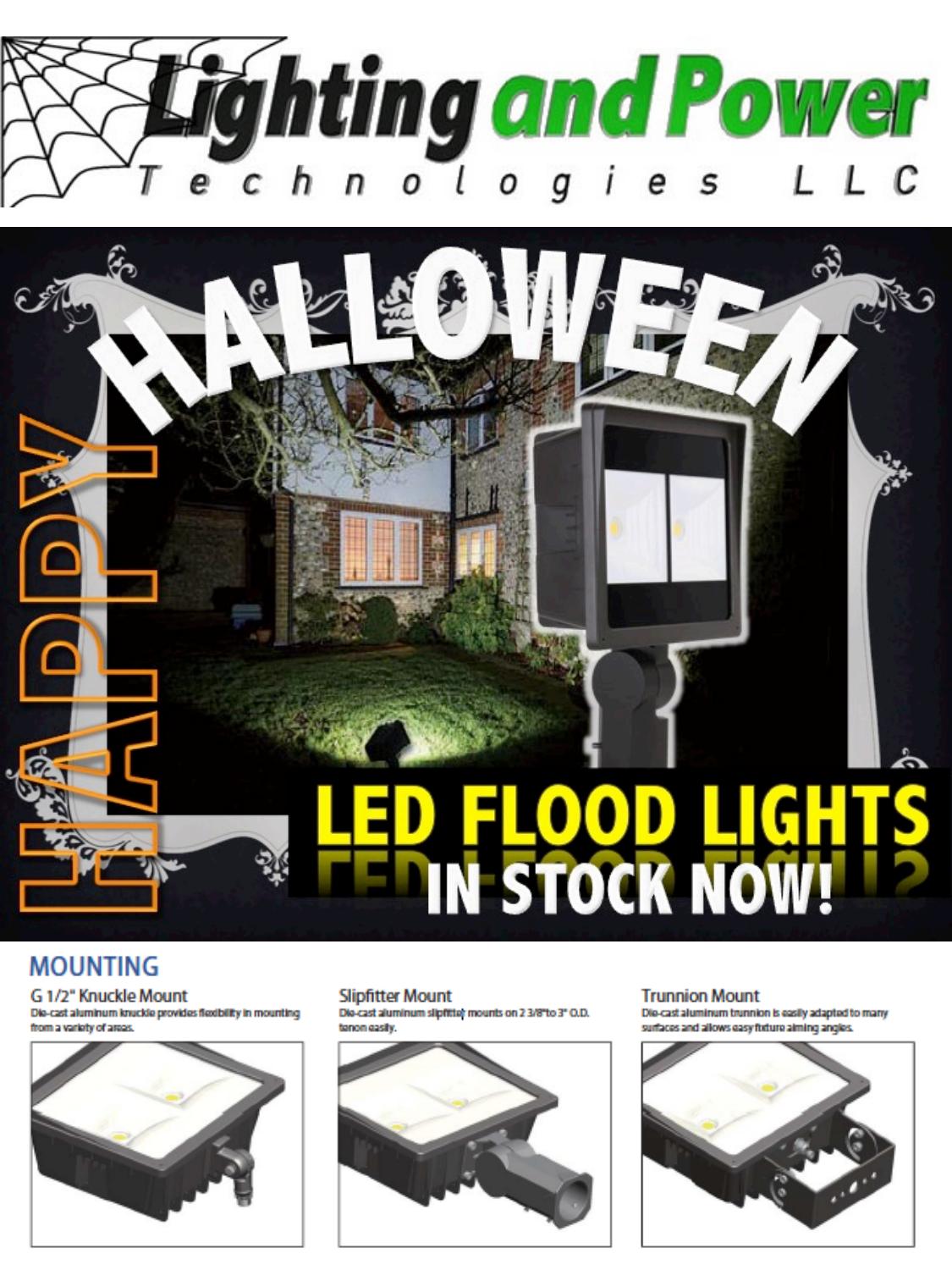 LED FLOOD LIGHTS HALLOWEEN EDITION 2017 by Lighting and Power