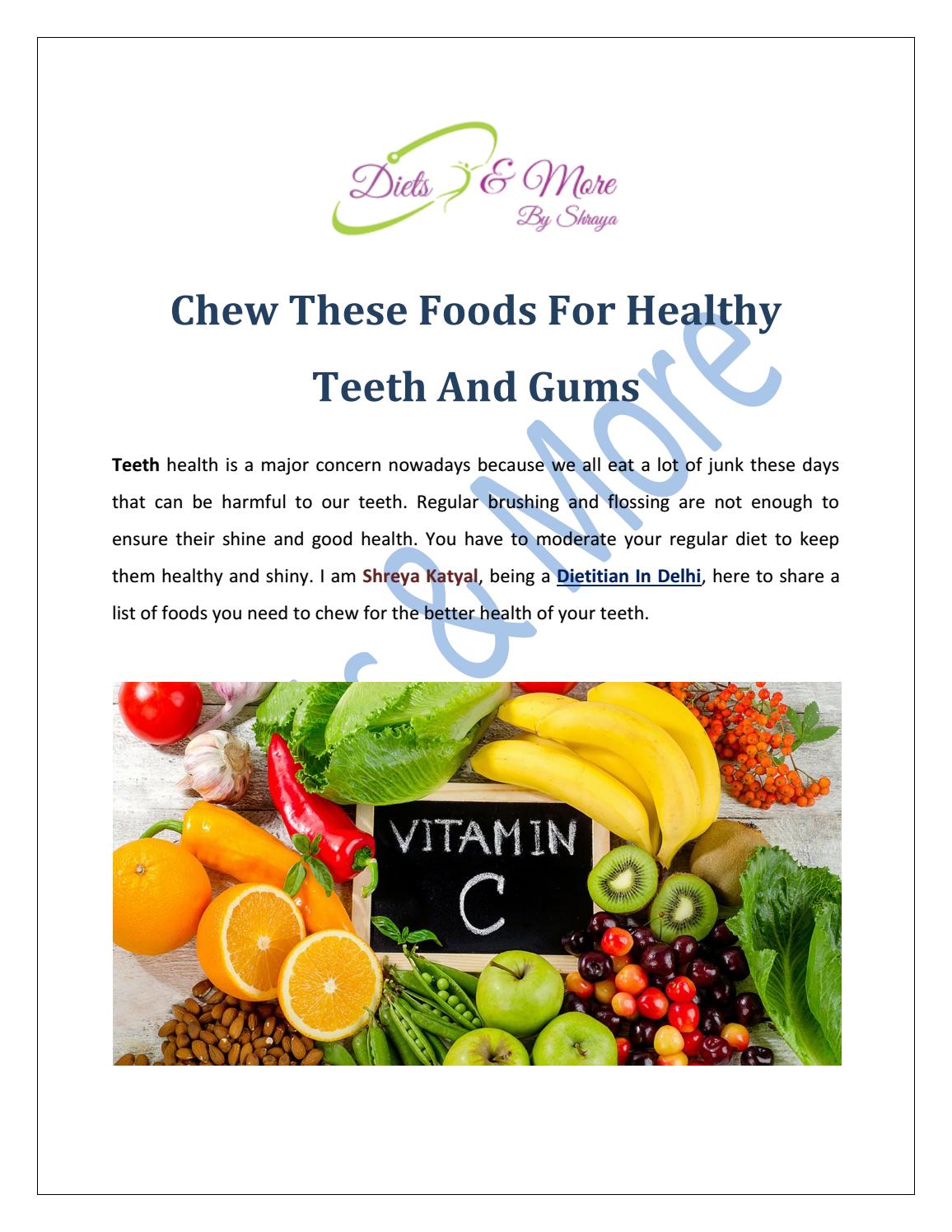 Chew These Foods for Healthy Teeth and Gums by Diets & More Issuu