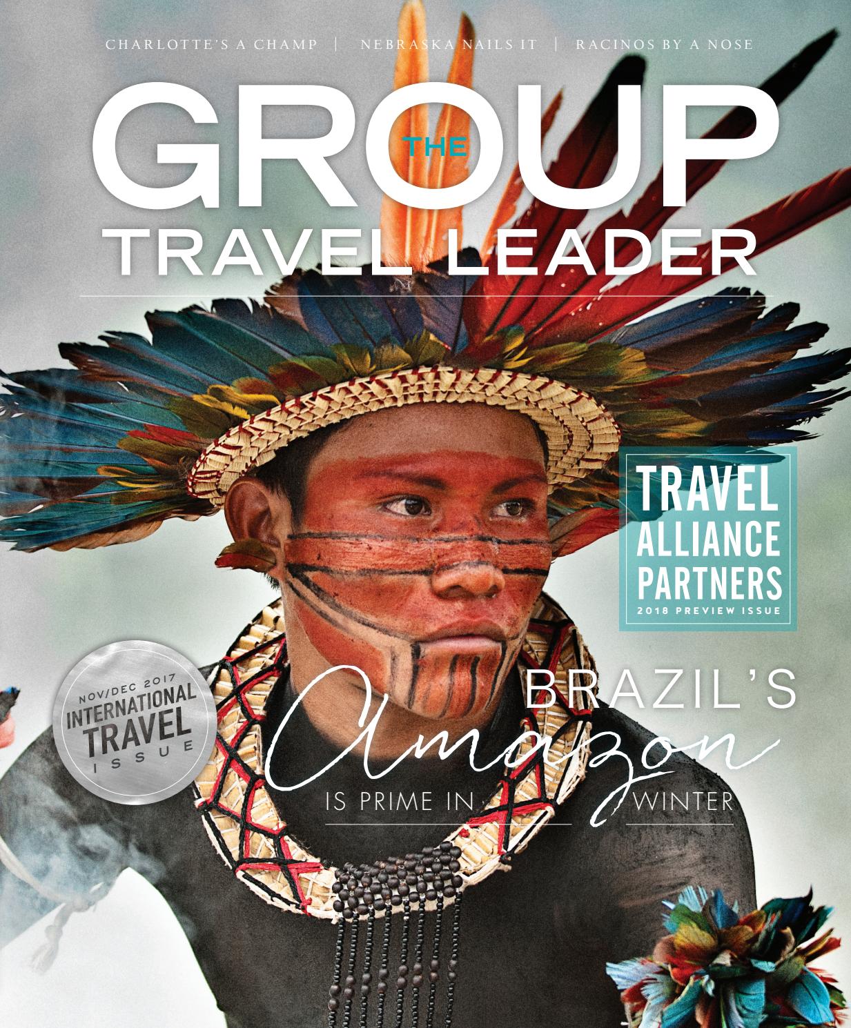 The Group Travel Leader November/December 2017 by The Group Travel Leader, Inc. Issuu