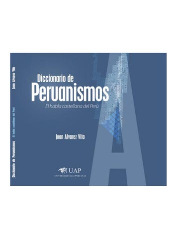 Diccionario De Peruanismos By Gino Bosio Issuu