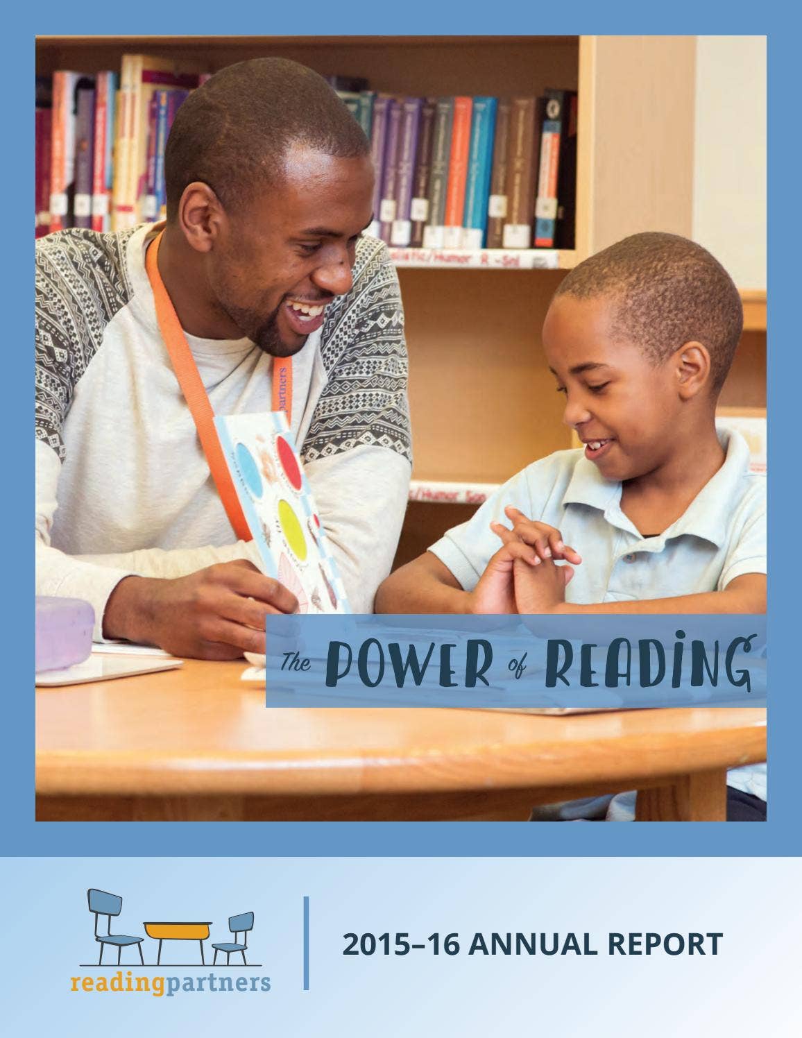 The Power of Reading - Reading Partners 2015-16 Annual Report by ...