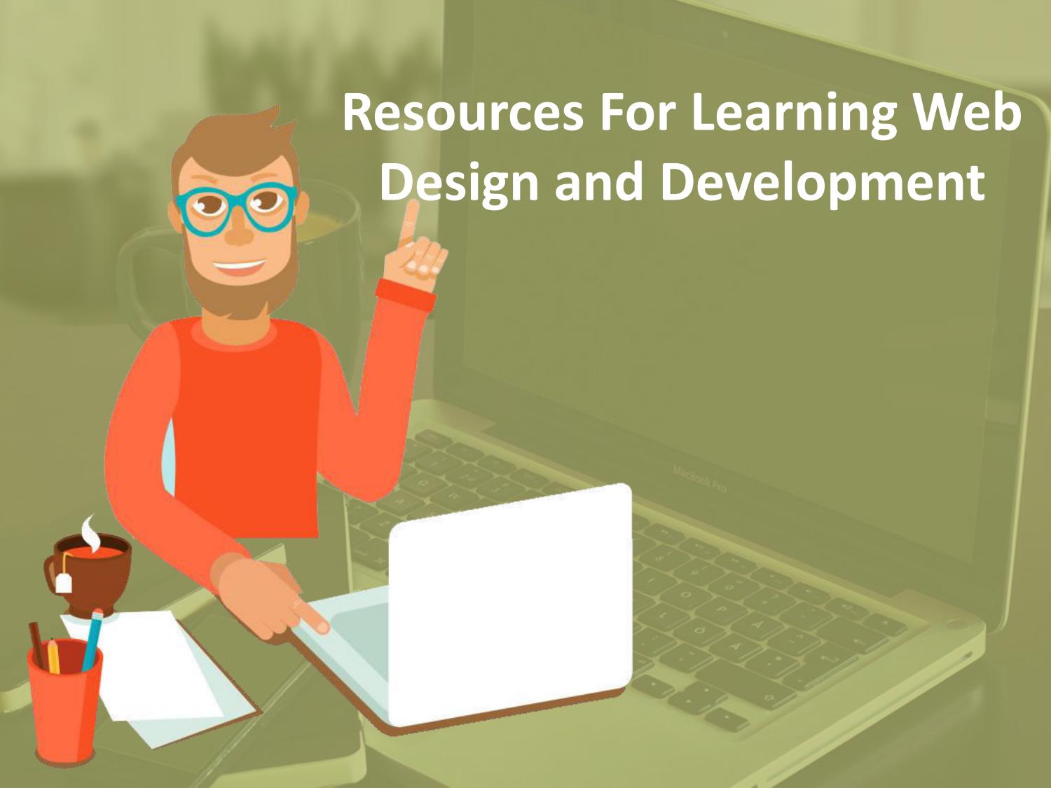 Resources For Learning Web Design and Development by ...