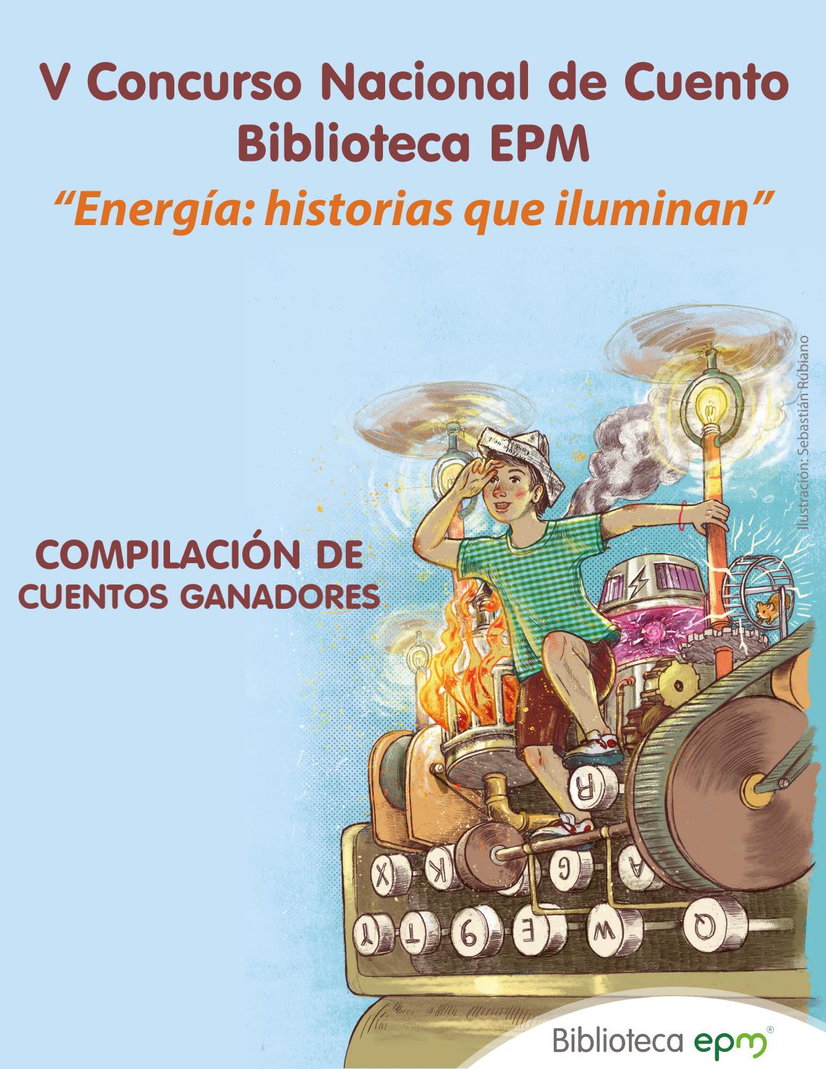 Cuentos ganadores V Concurso Nacional de Cuento Biblioteca EPM by ...