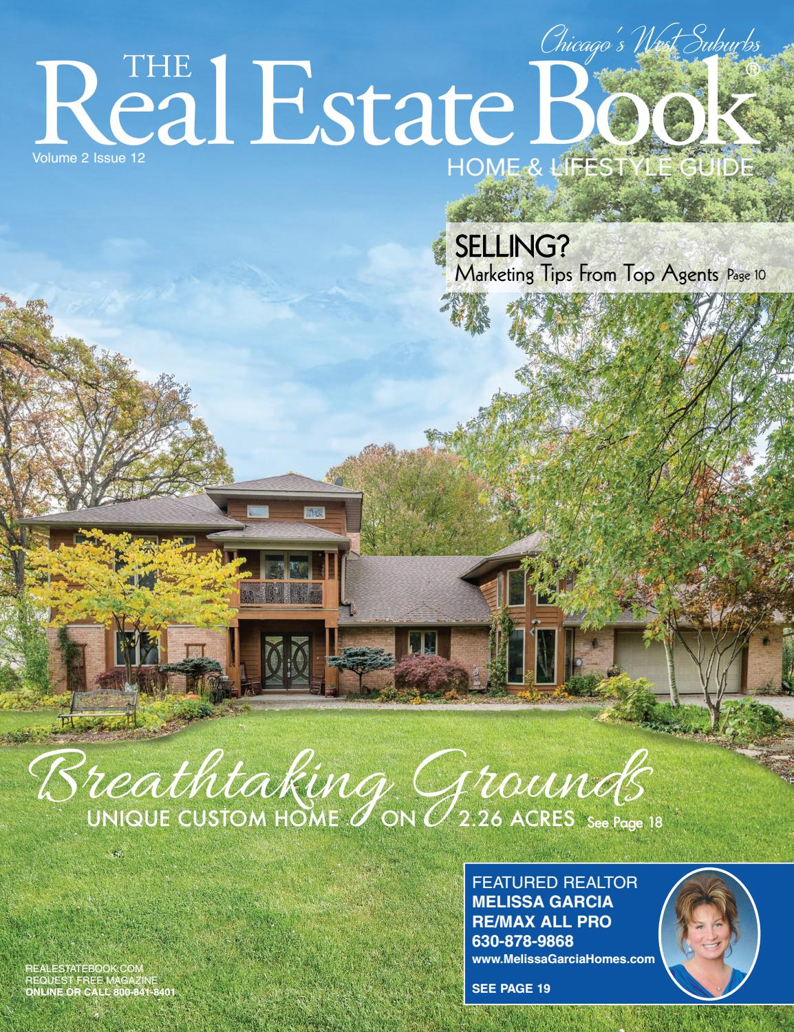 The Real Estate Book Home & Lifestyle Guide Chicago's West Suburbs 2.12 by Capture Media, Inc