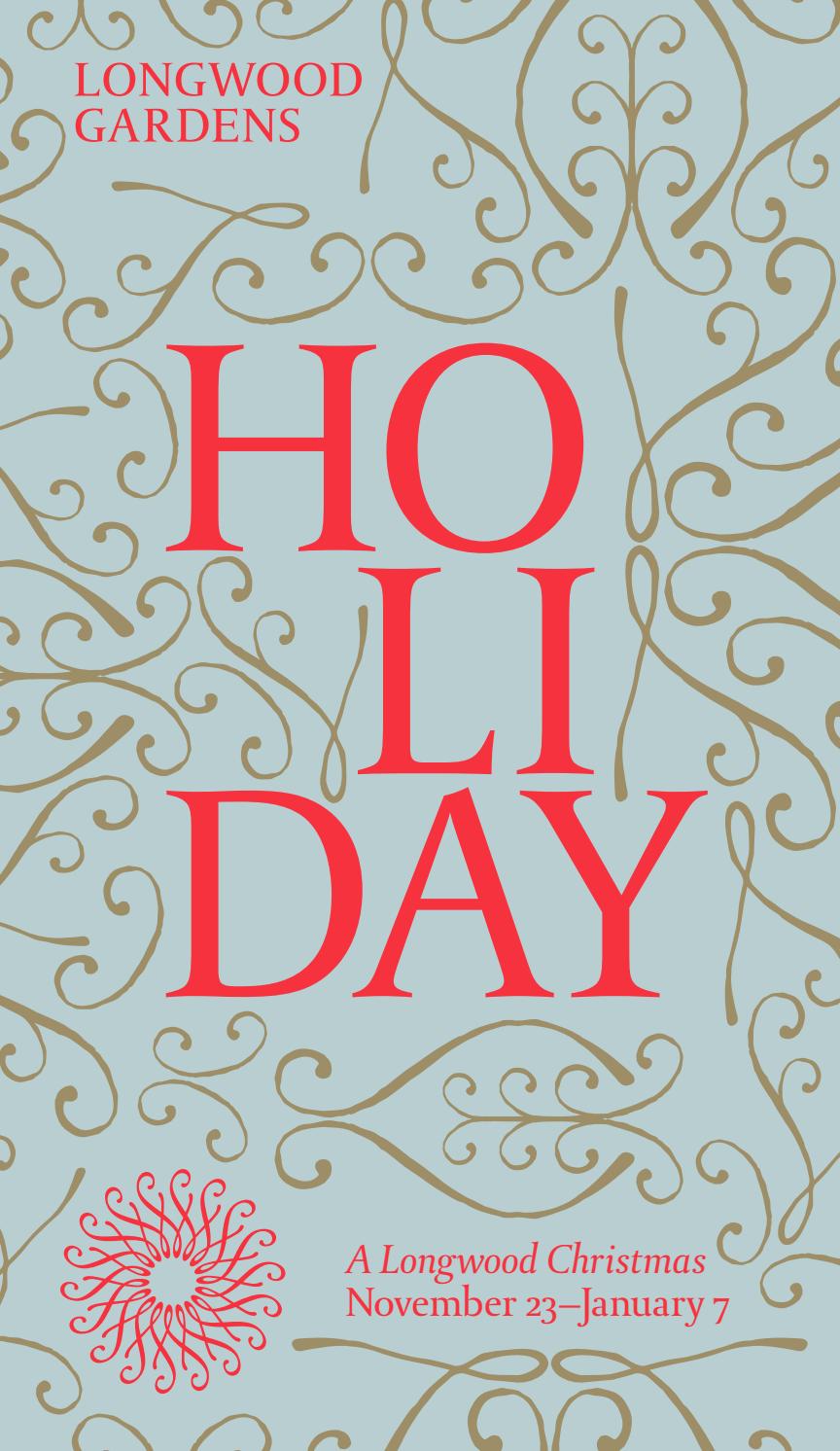 Holiday Seasonal Highlights By Longwood Gardens Issuu