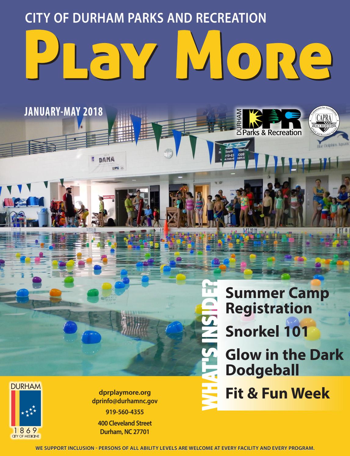Play More, JanuaryMay 2018 by Durham Parks and Recreation Issuu