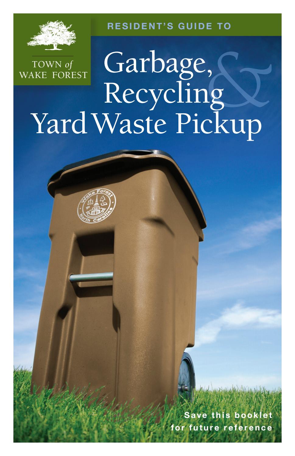 Guide to Garbage, Recycling & Yard Waste Pickup by Town of Wake Forest