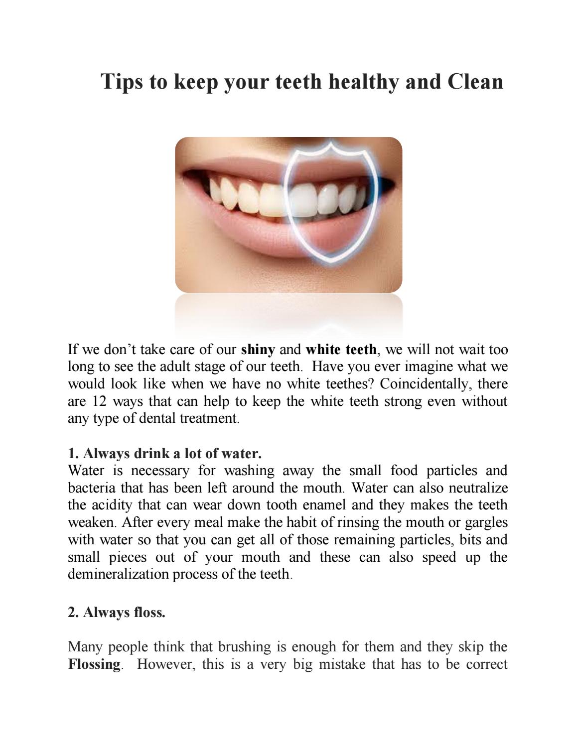 Tips to keep your teeth healthy and clean by Smilestone Dental Care Issuu