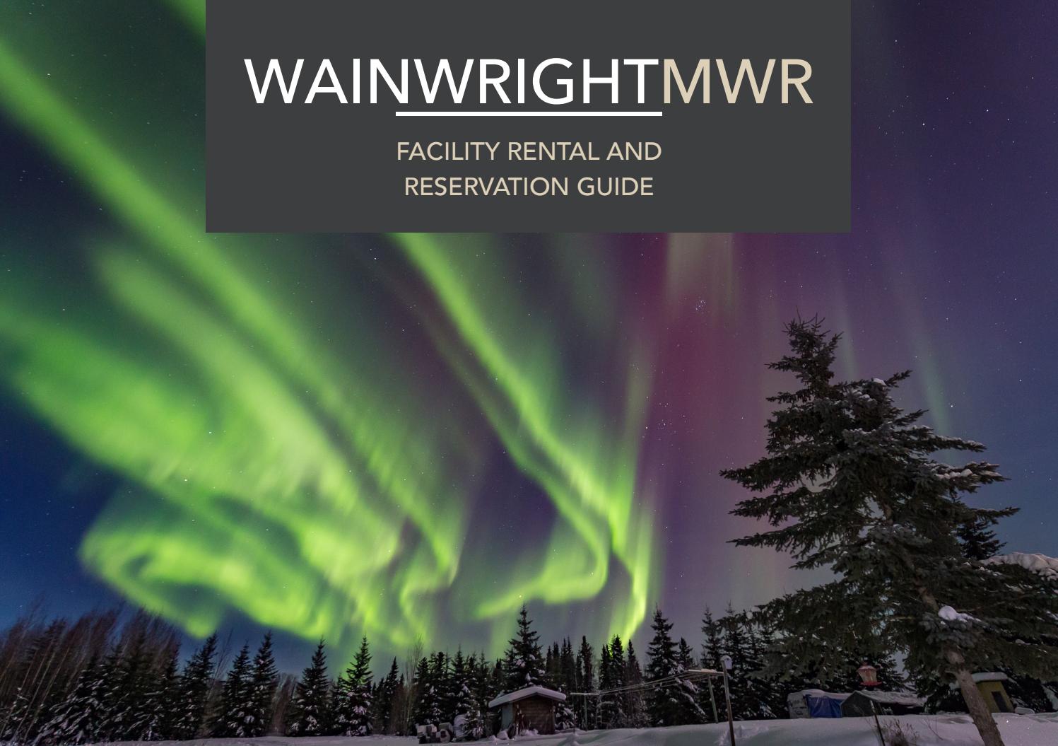 WainwrightMWR Facility Rental and Reservation Guide by Wainwright MWR