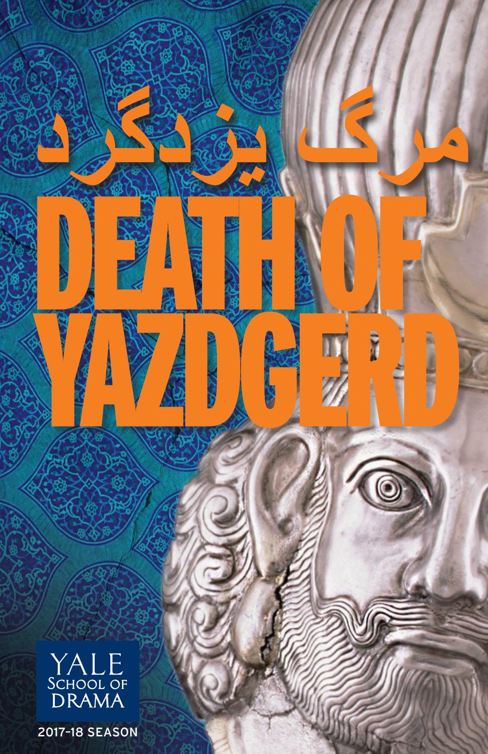 Death of Yazdgerd by David Geffen School of Drama at Yale | Yale ...