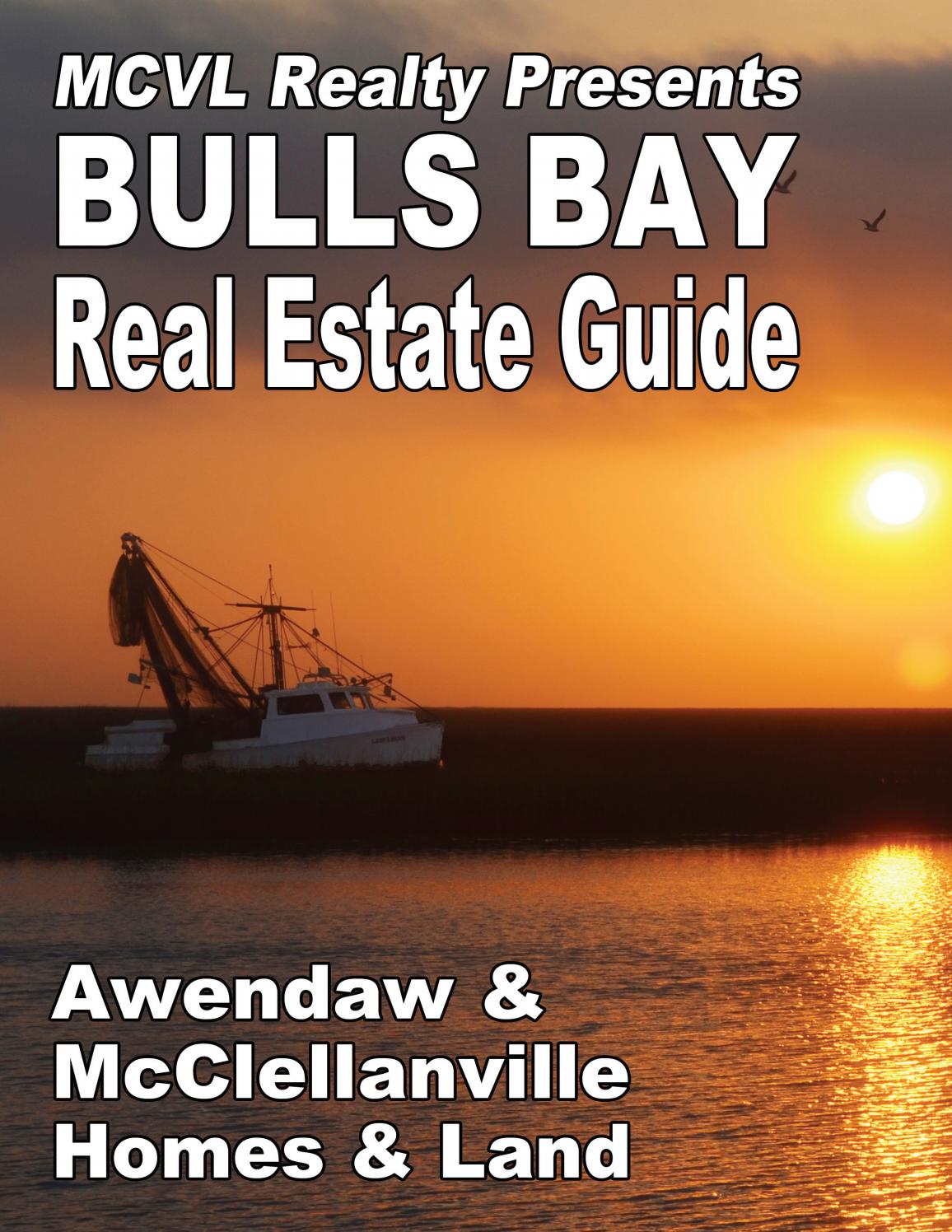 Bulls Bay Real Estate Guide Volume 9 by MCVL Realty Issuu