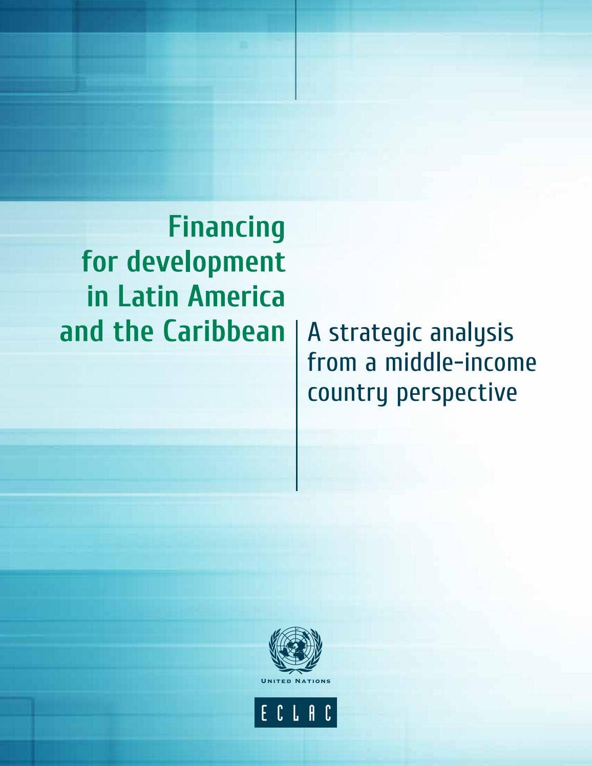Financing for development in Latin America and the Caribbean by ...