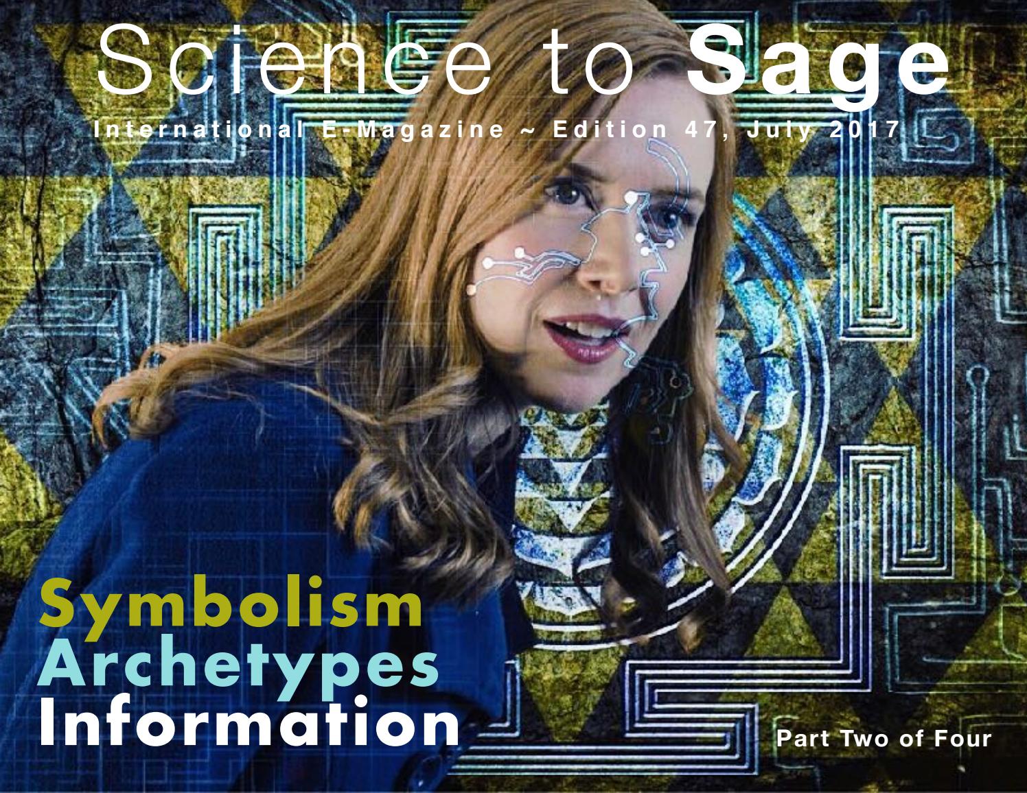 Symbolism, Archetypes & Information july2017 by Science to Sage - Issuu