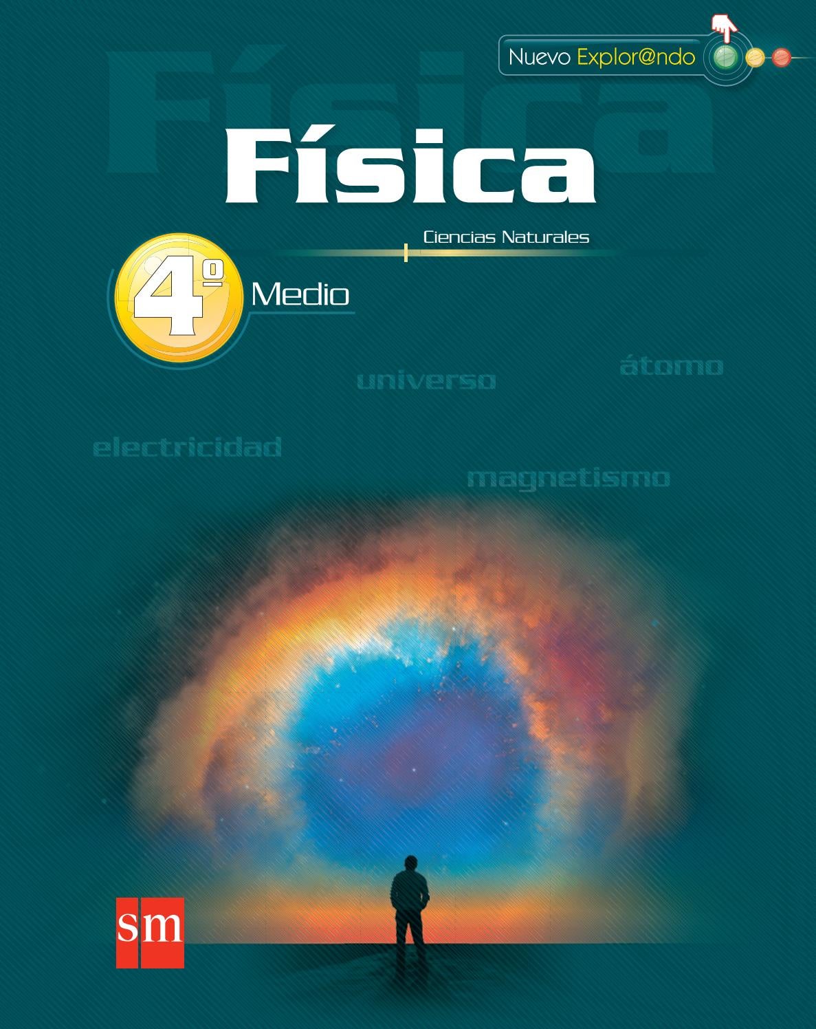 Que Particulas Subatomicas Pueden Escapar Del Atomo Y Quedar Libres Fis 4m txt ecat by Mauricio Fresard - Issuu