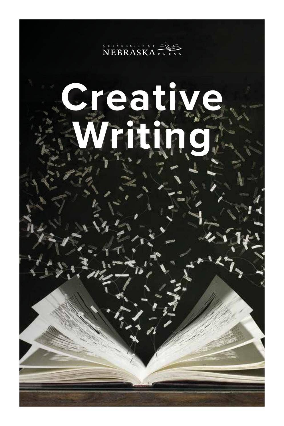 University of Nebraska Press, Creative Writing 2018 by University of
