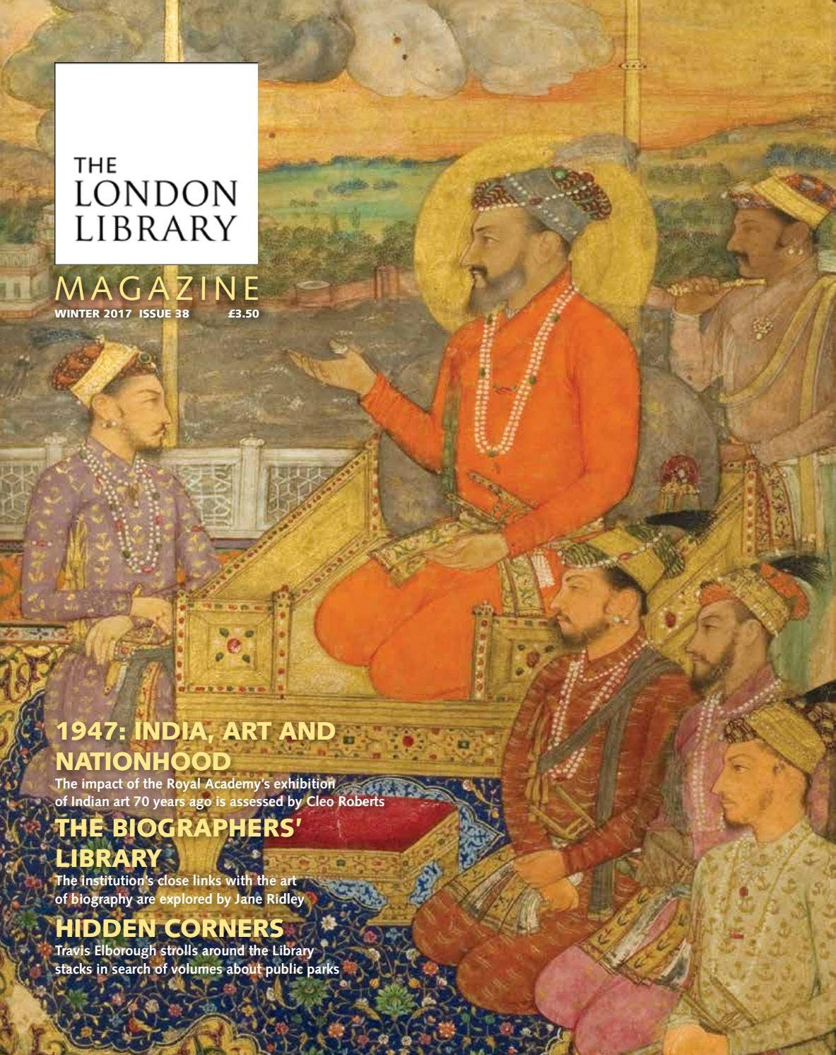 Jas Rai British Library London Library Magazine - Winter 2017 Issue 38 by The London Library ...