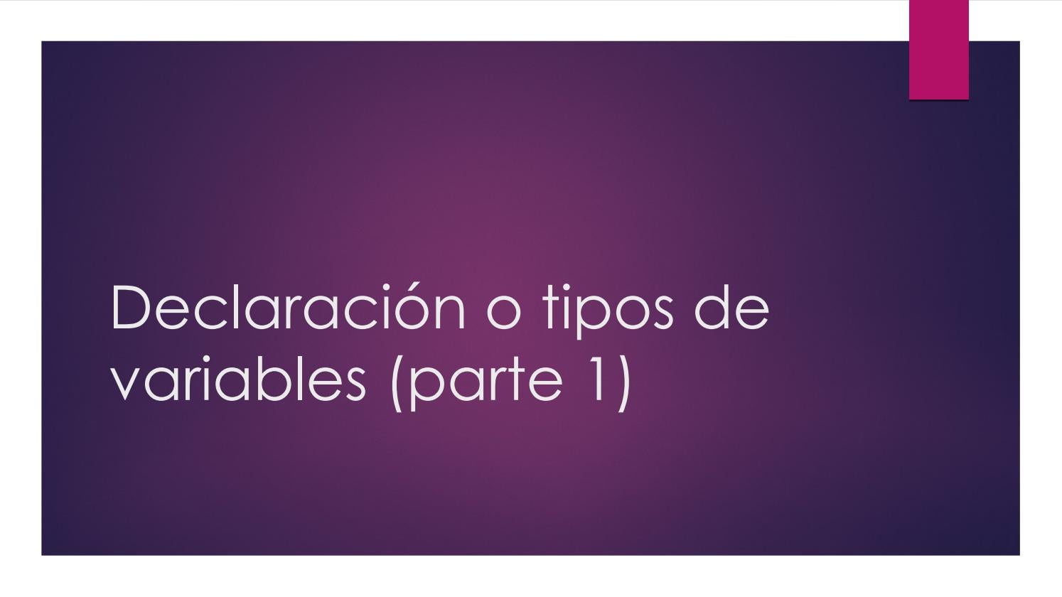 Declaración o tipos de variables en JAVA (Primera parte) by Fabio ...