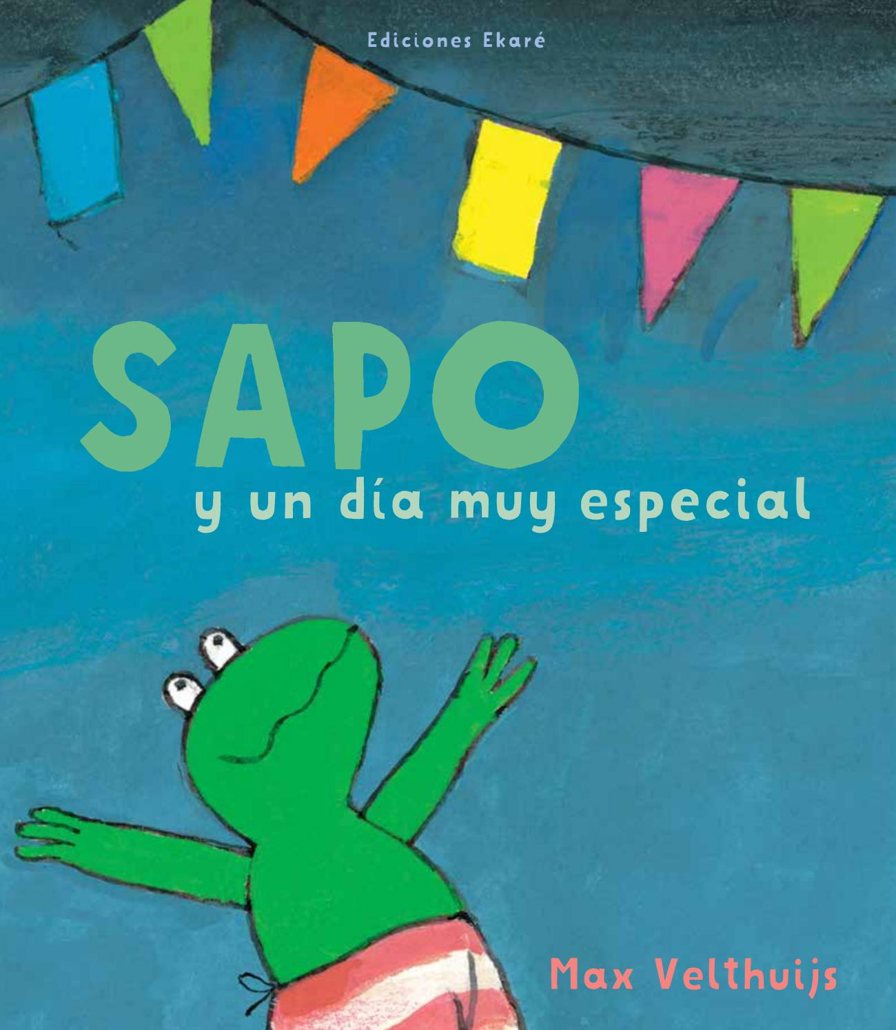 Sapo y un día muy especial by Ediciones Ekaré - issuu