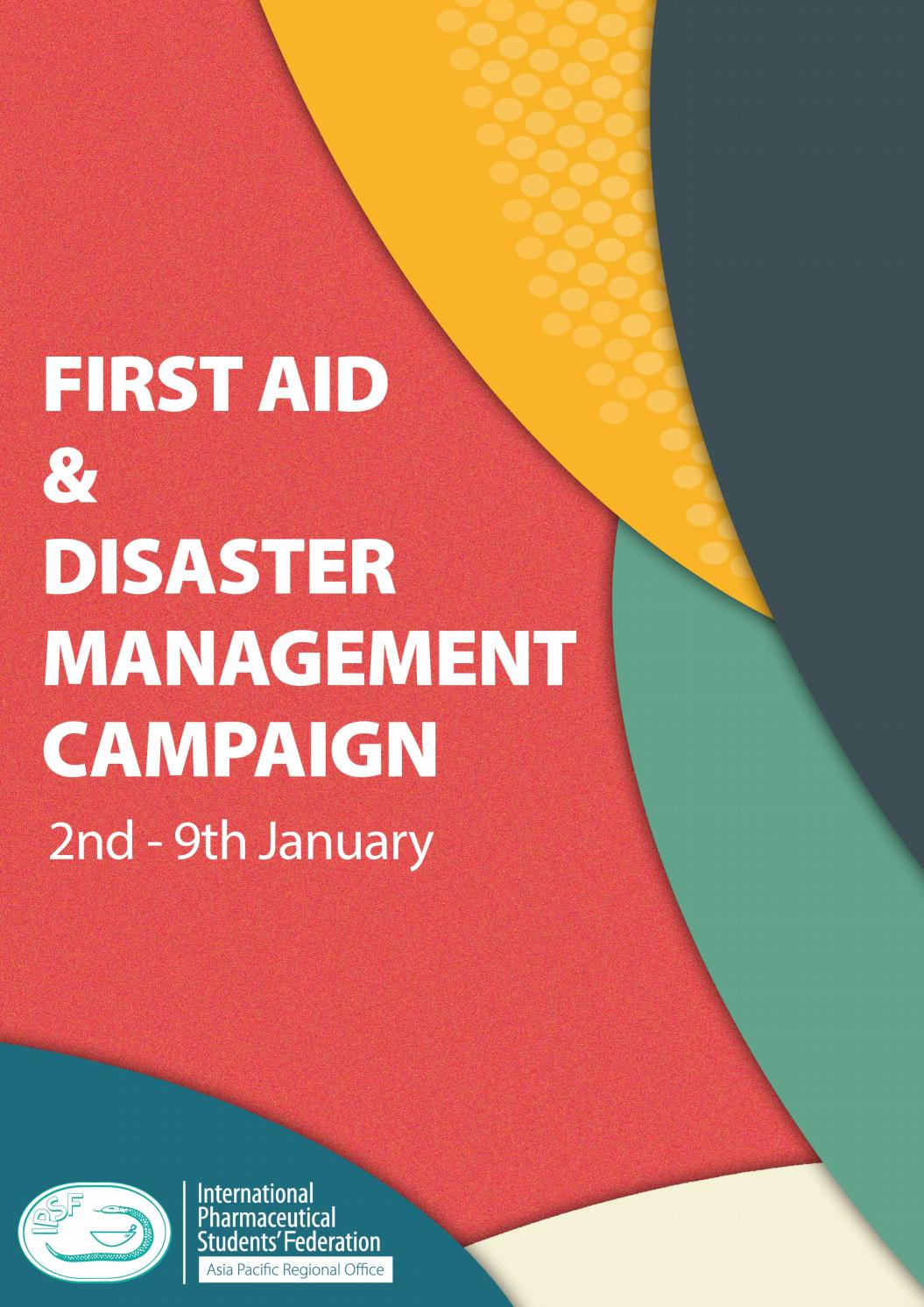 First Aid and Disaster Management Campaign 2018 by IPSF Asia Pacific