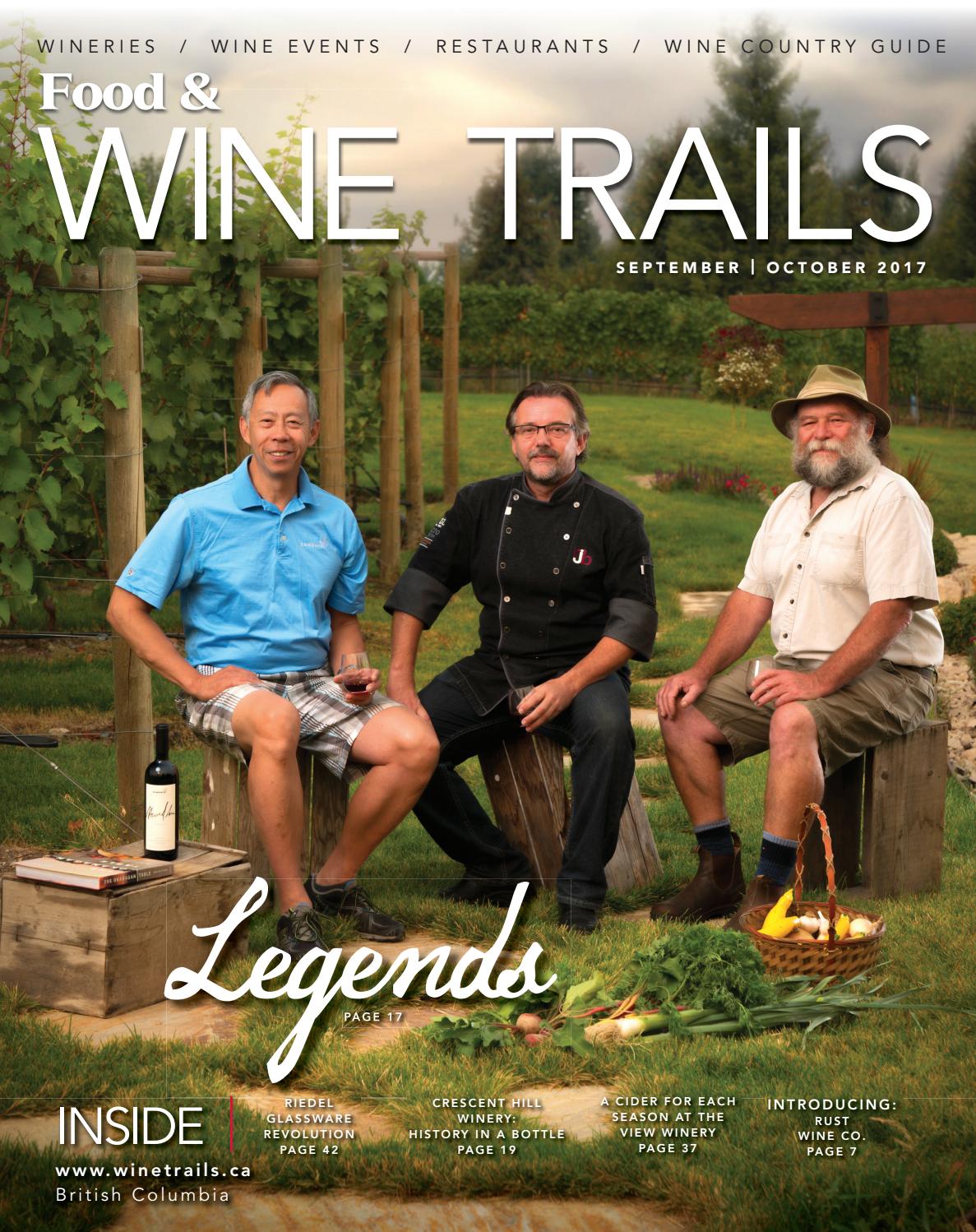 BC Food & wine Trails Sept Oct 2017 Issue by BC Food & Wine Trails
