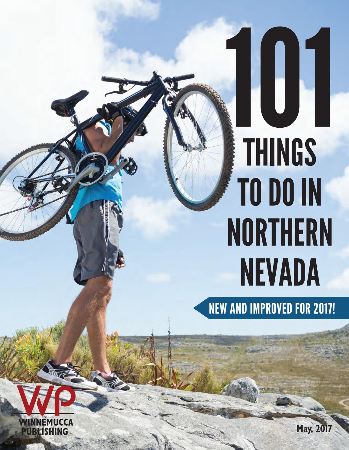 101 Things to do in Northern Nevada 2017 by Winnemucca Publishing Issuu