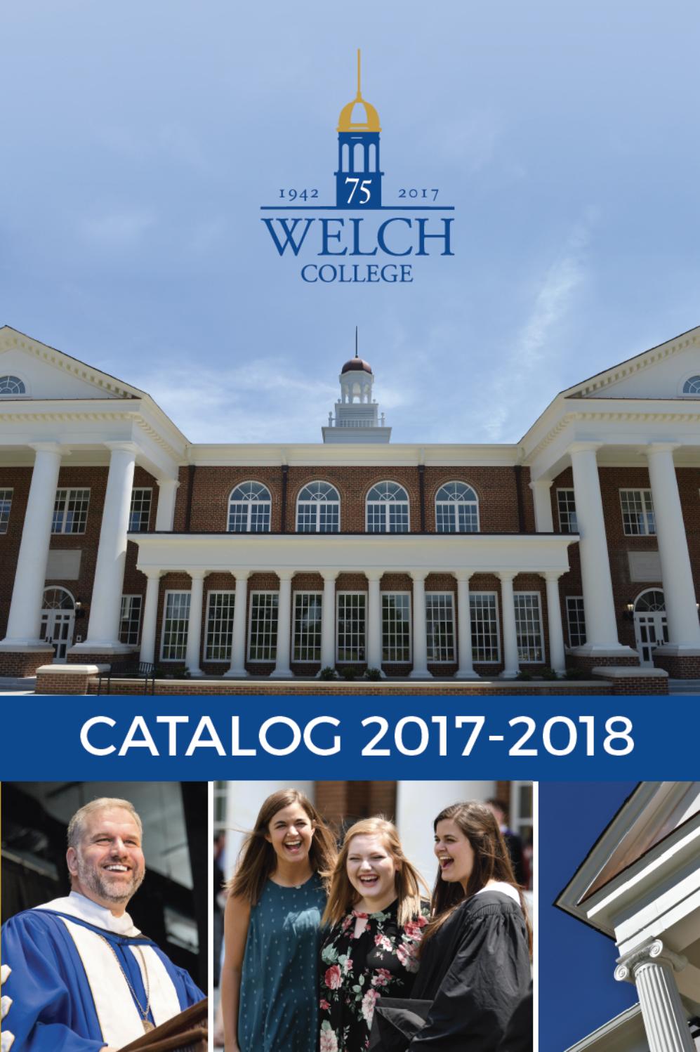 Welch College Catalog 20172018 by Welch College Issuu