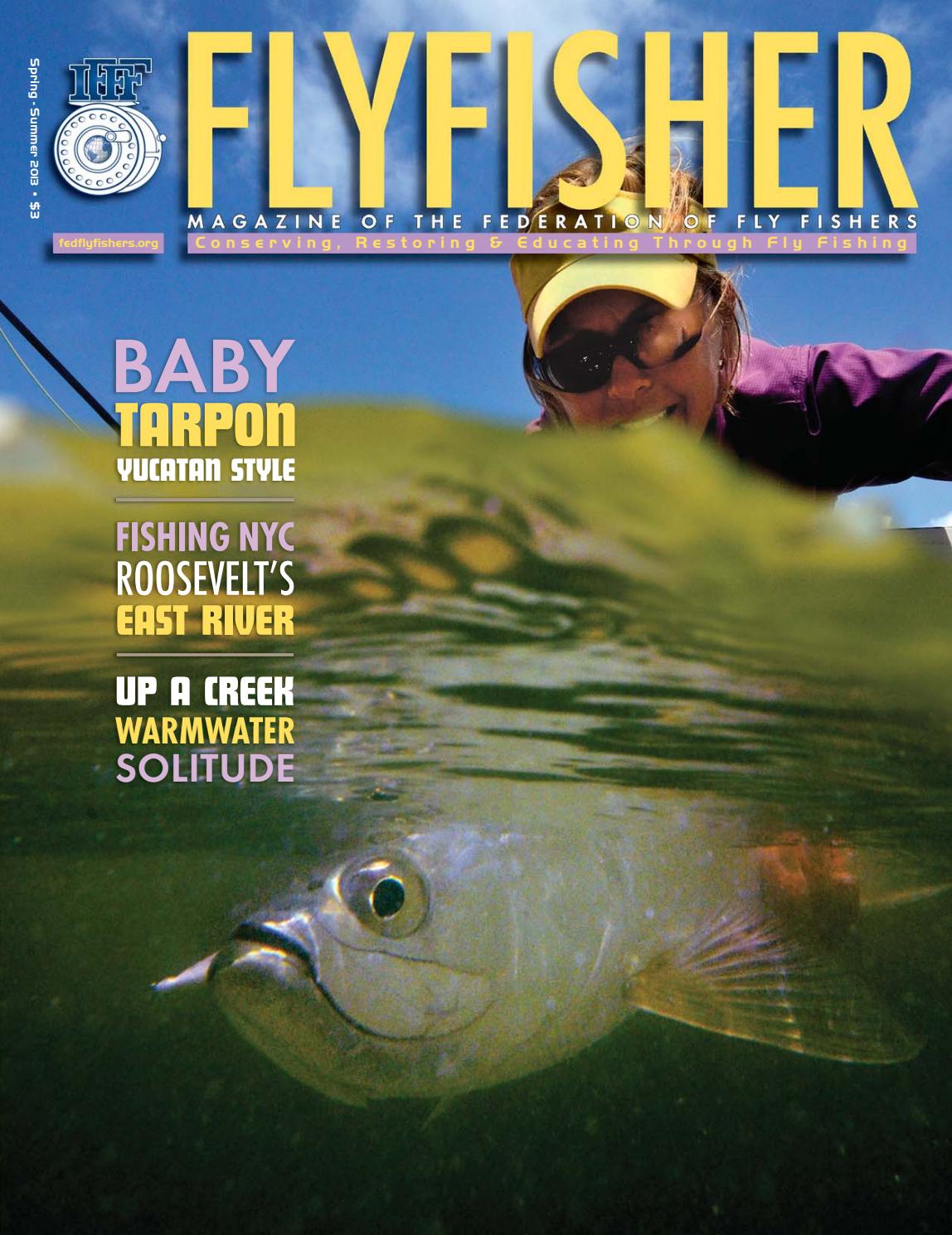 Flyfisher Spring-Sum 2013 by Fly Fishers International - Issuu